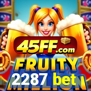 2287 bet